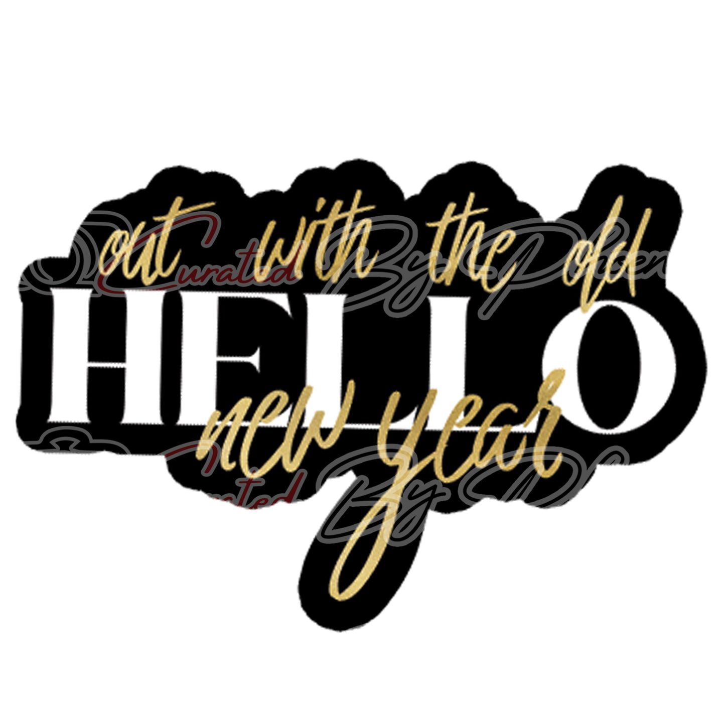 out with the old hello new year prop-new year’s props-new year’s photo booth props- props-photo booth props-custom props- custom prop signs-props -Curated by Phoenix