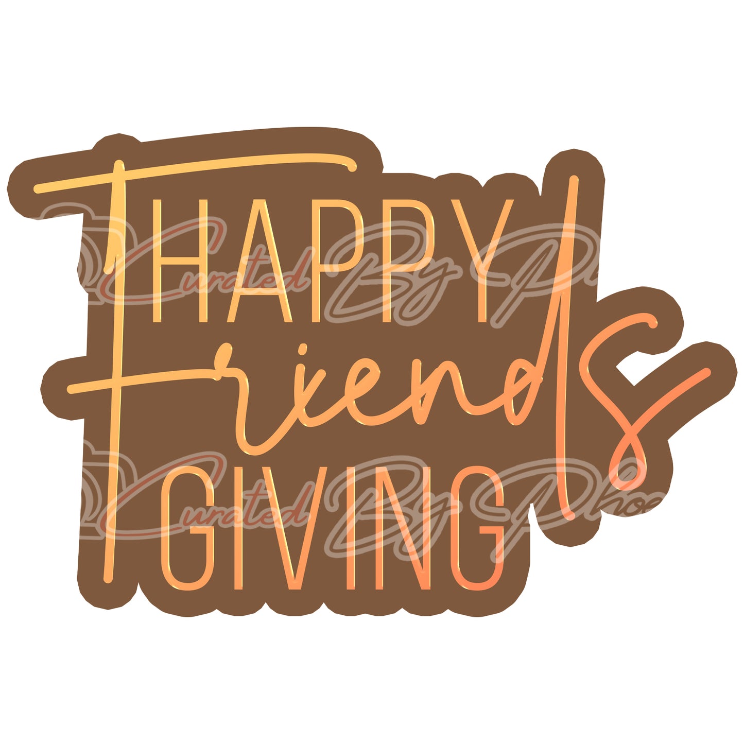 happy friends giving prop, thanksgiving day prop, thanksgiving day photo booth prop, photo booth props, props, photo booth props, custom props, custom prop signs, props, Curated by Phoenix