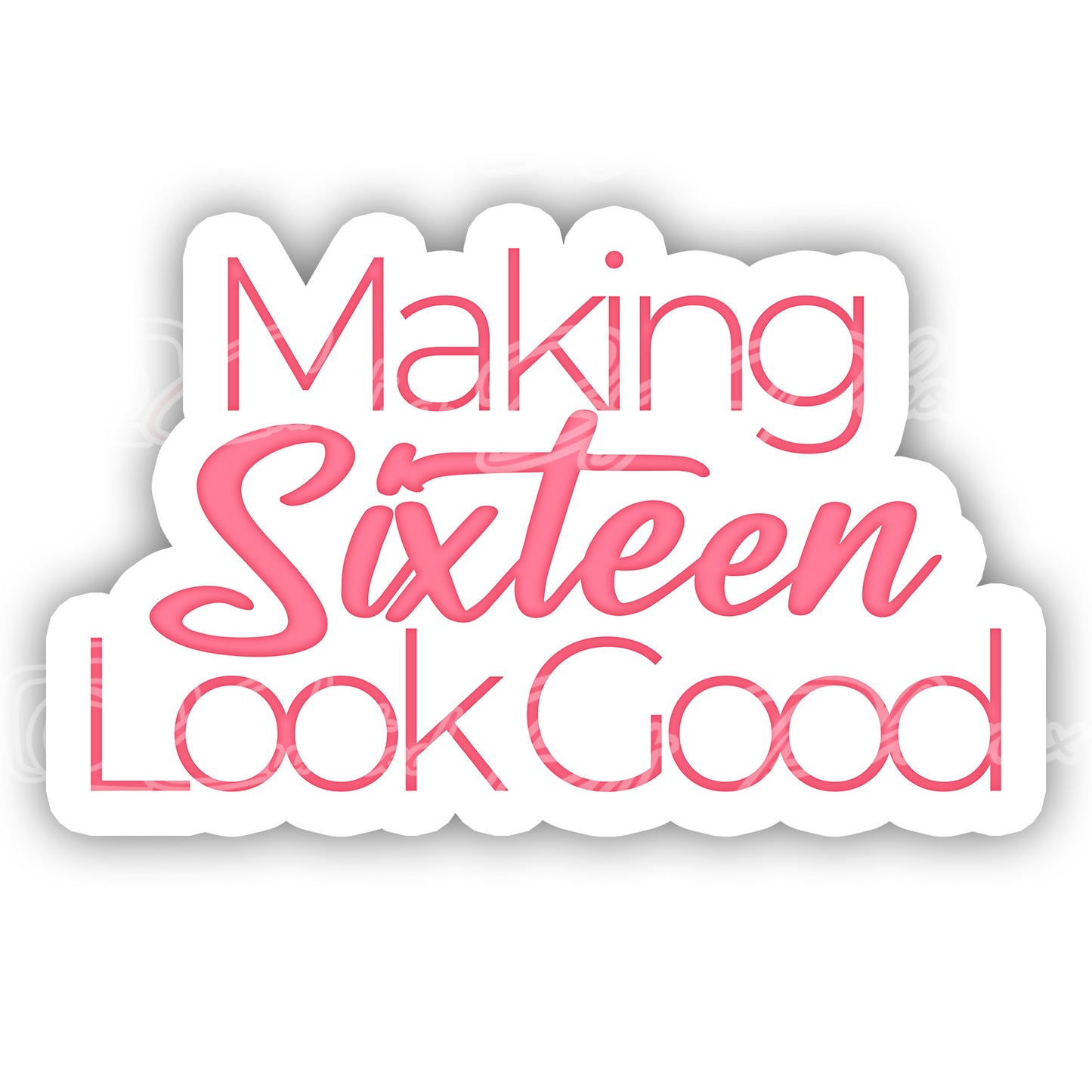 making sixteen look good prop, sweet sixteen photo booth props, sweet sixteen props, photo booth props, custom props, custom prop signs, props, Curated by Phoenix