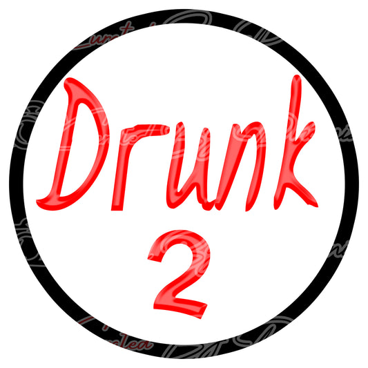 Drunk Two Prop - Drunk Two Photo booth prop sign - Photo booth props-custom props -prop signs-props-Curated by Phoenix