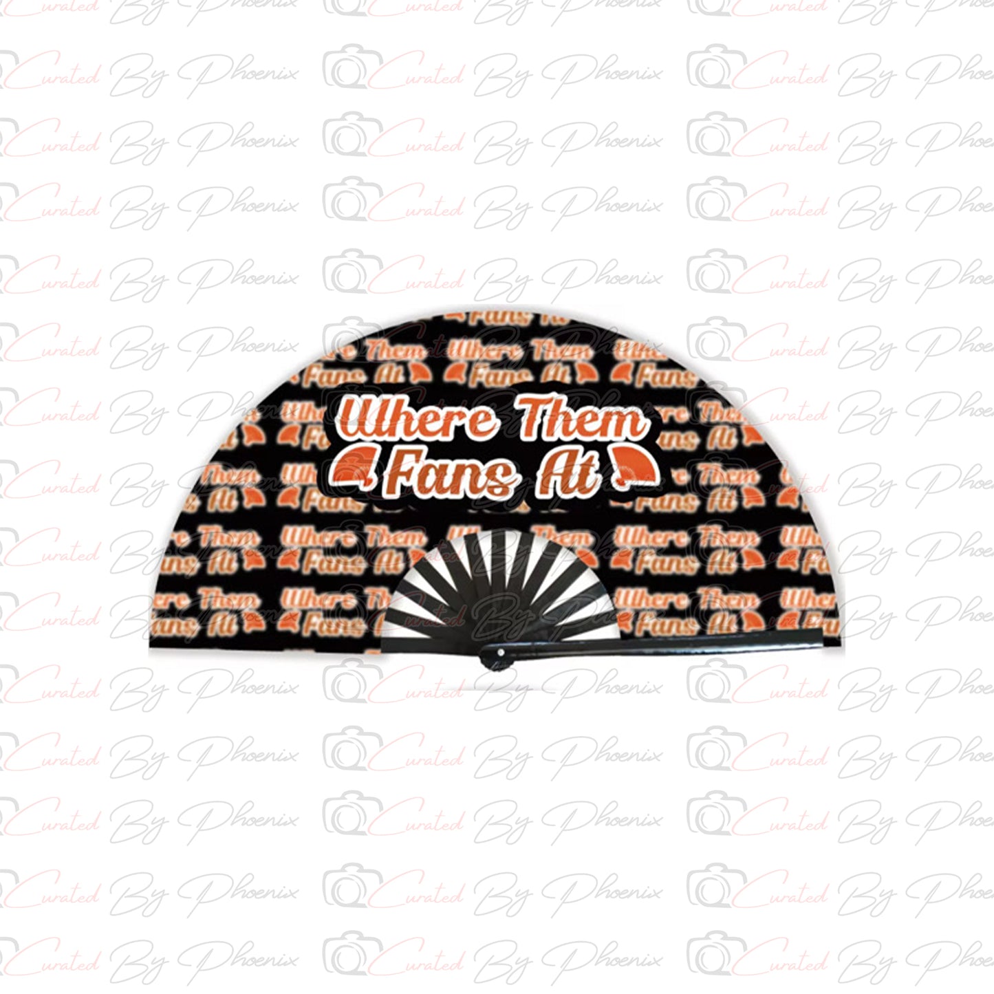 Where The Fans At Statement Fan