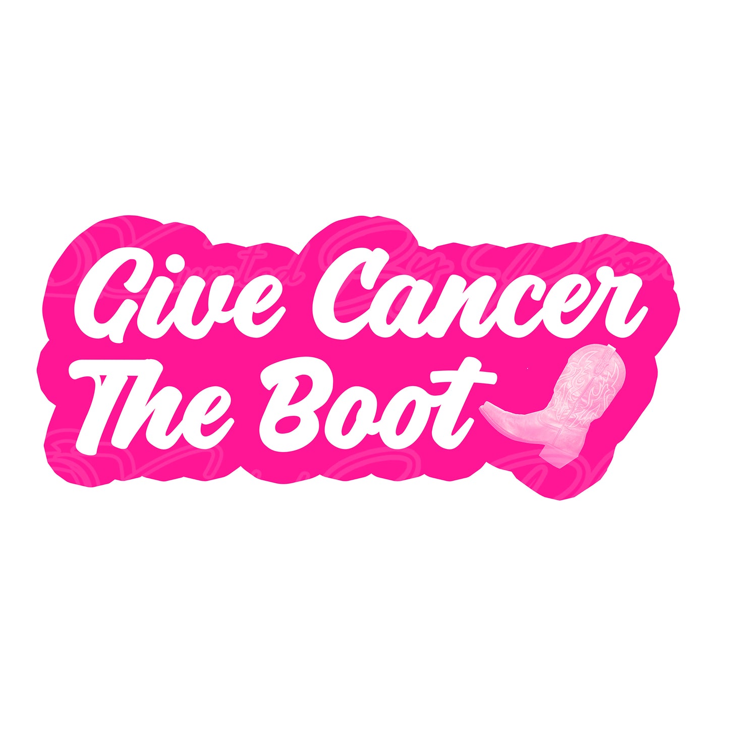 Pink and white graphic with 'Give Cancer The Boot' text on a white background