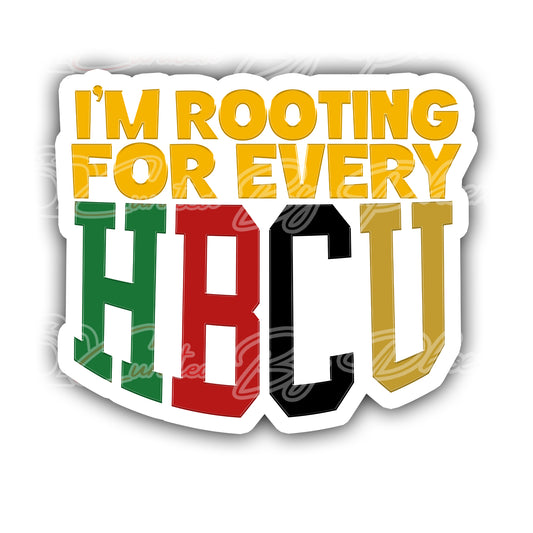  I'm Rooting For Every HBCU  prop-HBCU prop -college prop-college photo booth prop-photo booth props- props-photo booth props-custom props- custom prop signs-props -Curated by Phoenix