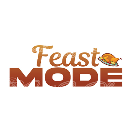 Feast Mode prop-Thanksgiving day prop-thanksgiving day photo booth prop-photo booth props- props-photo booth props-custom props- custom prop signs-props -Curated by Phoenix
