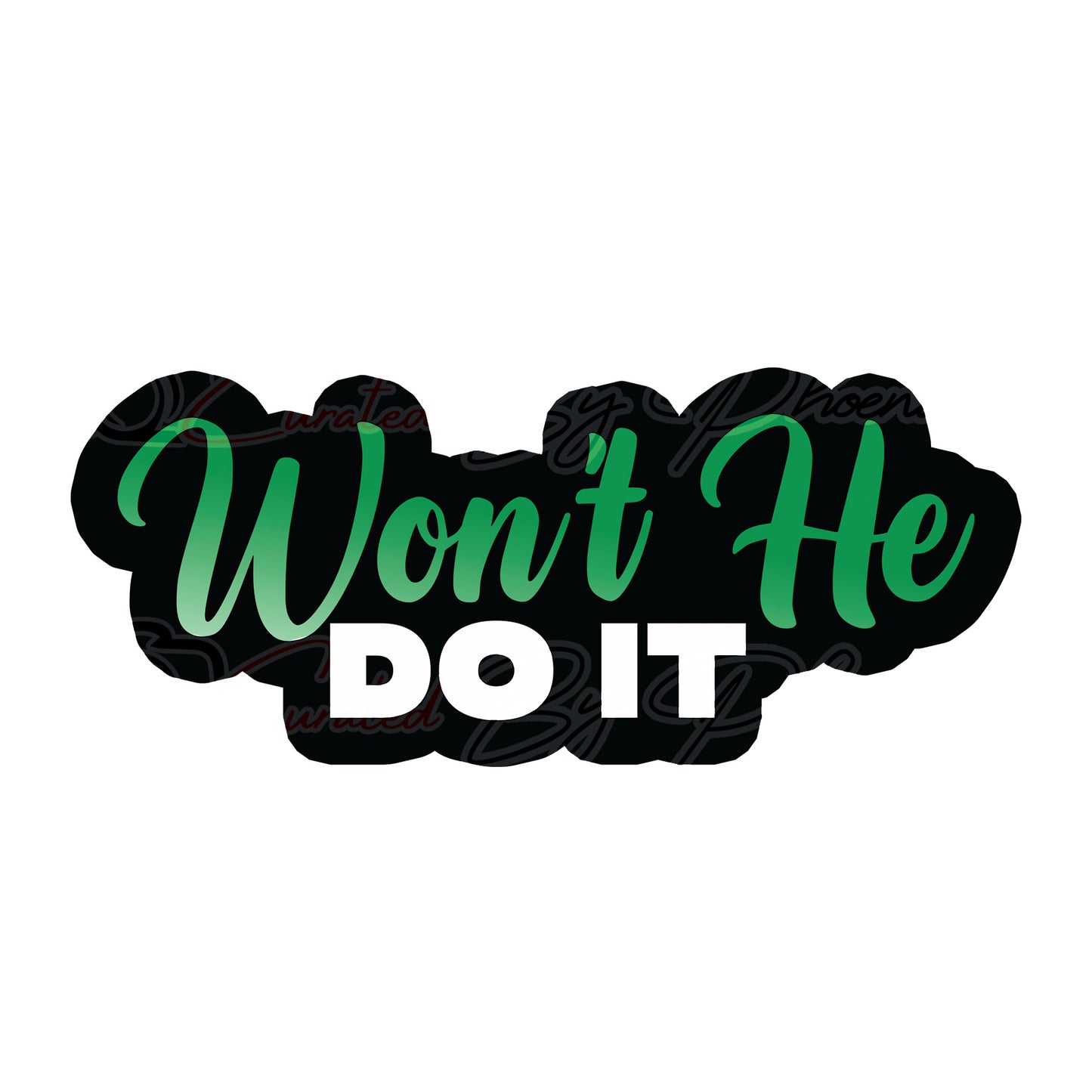 Won't He Do it prop-church photo booth props- church props-photo booth props-custom props-prop signs-props -Curated by Phoenix