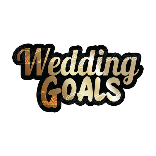 Wedding Goals props-wedding photo booth props- wedding props-photo booth props-custom wedding props- custom prop signs-props -Curated by Phoenix 