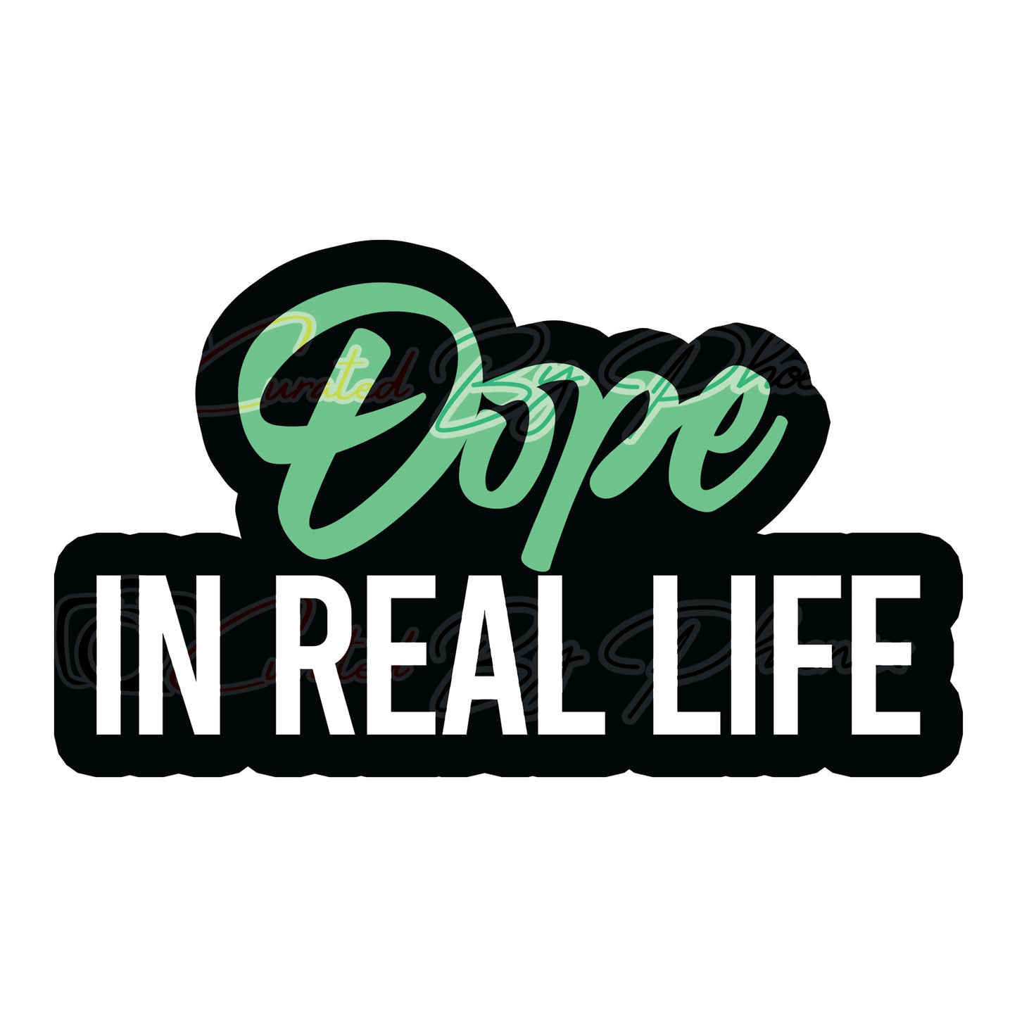 Dope In Real Life prop, photo booth props, props, photo booth props, custom props, custom prop signs, props, Curated by Phoenix