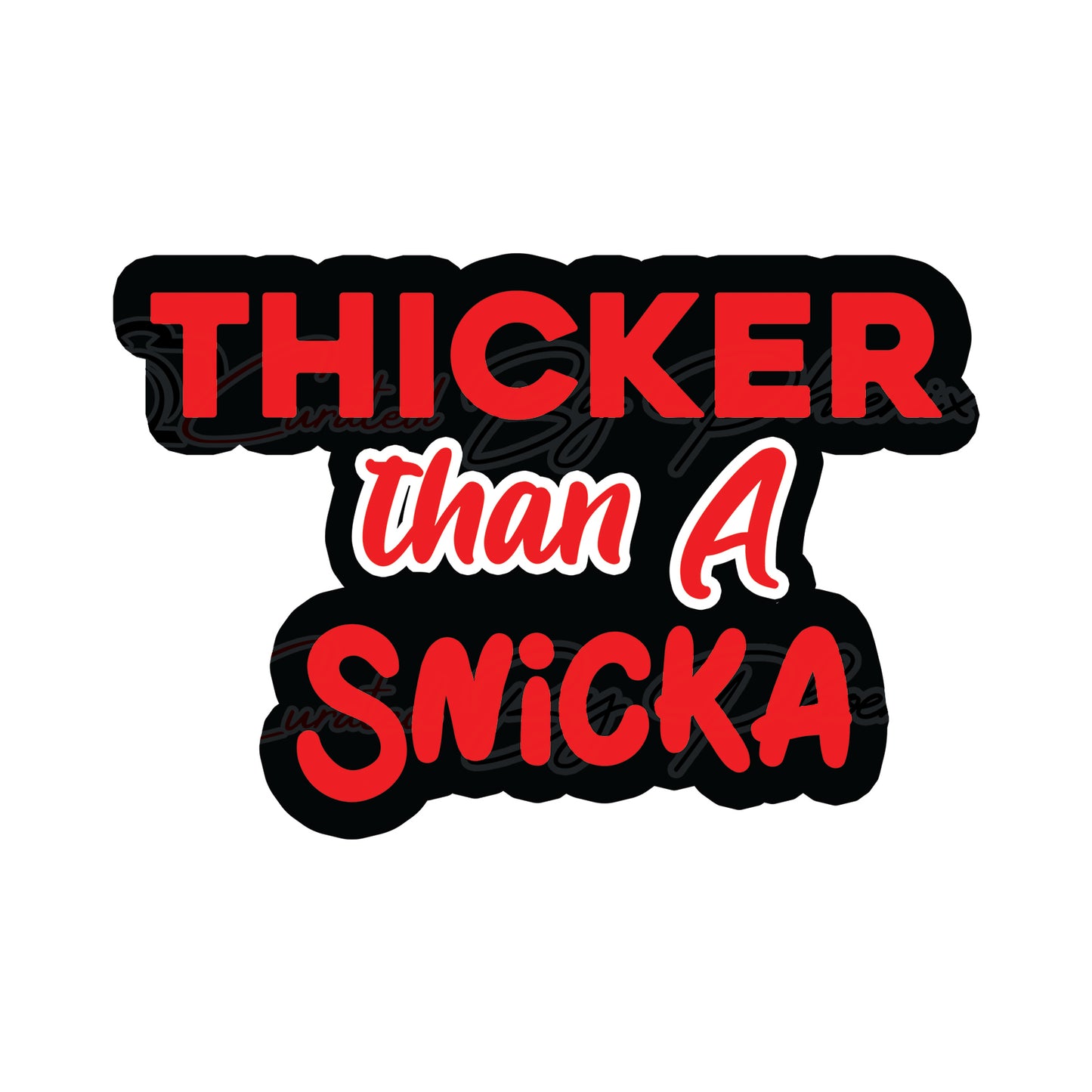Thicker Than A Snicka prop- photo booth props- party props-photo booth props-custom props- custom prop signs-props -Curated by Phoenix