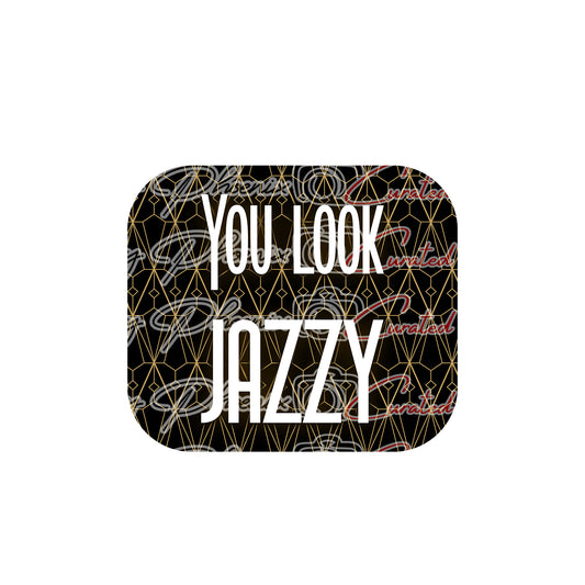 You Look Jazzy Prop