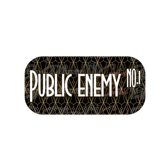 Public Enemy #1 Prop