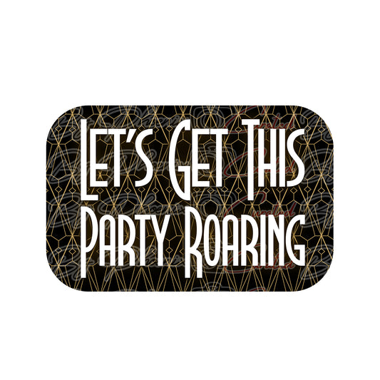 Let's Get This Party Roaring Prop