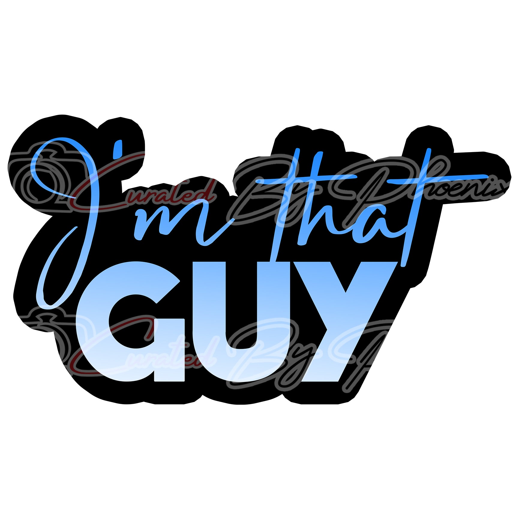 I'm that guy prop-photo booth props- party props-photo booth props-custom props- custom prop signs-props -Curated by Phoenix 