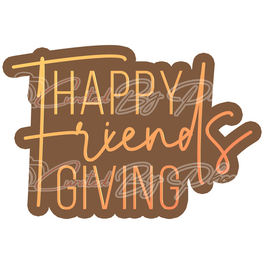 happy friends giving prop-Thanksgiving day prop-thanksgiving day photo booth prop-photo booth props- props-photo booth props-custom props- custom prop signs-props -Curated by Phoenix