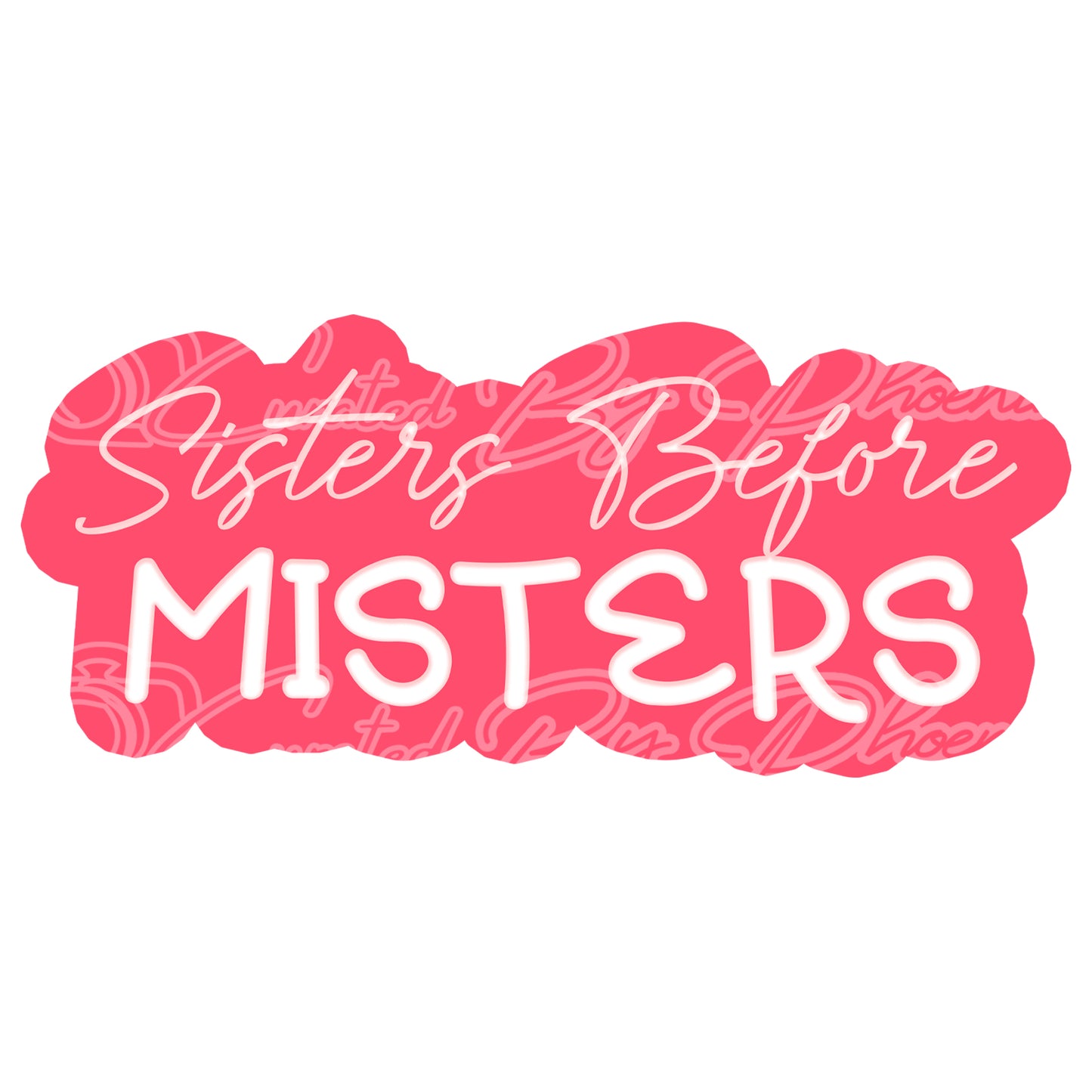 Sisters Before Misters prop-Galentine photo booth props- galentine props-photo booth props-custom props- custom prop signs-props -Curated by Phoenix 