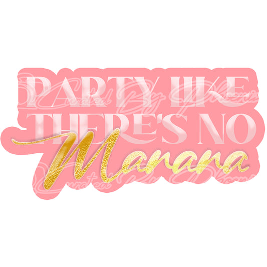 Party Like there's no manana Prop - It's my Quinceanera treat me like royalty Photo booth prop sign - Photo booth props-custom props -prop signs-props-Curated by Phoenix