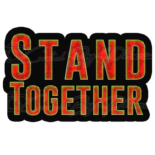 Stand Together Prop