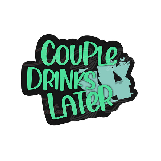 Couple of Drinks Later Prop