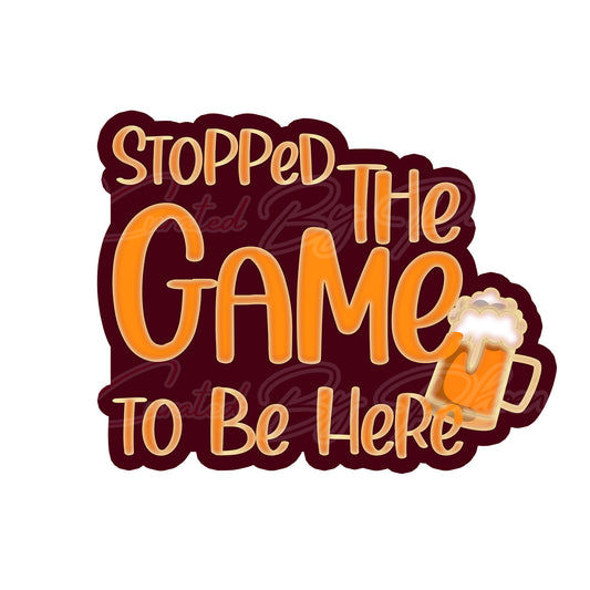 Funny Thanksgiving football photo booth prop – Stopped The Game To Be Here sign