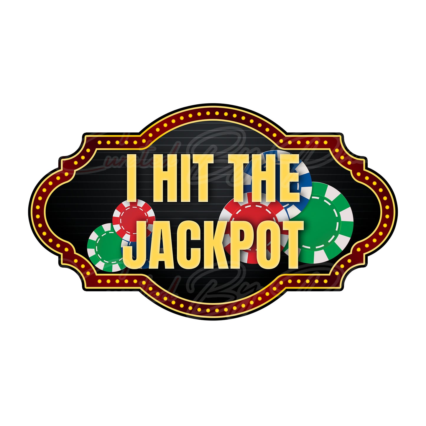 Decorative sign with 'I Hit the Jackpot' text and poker chips on a black background. casino prop, photobooth prop, curated by phoenix prop, pvc photo booth prop