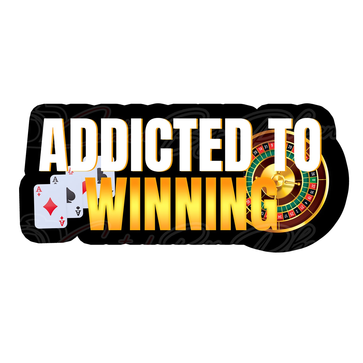Casino-themed graphic with 'Addicted to Winning' text and roulette wheel, cards, and poker chips. casino prop, photobooth prop, curated by phoenix prop, pvc photo booth prop