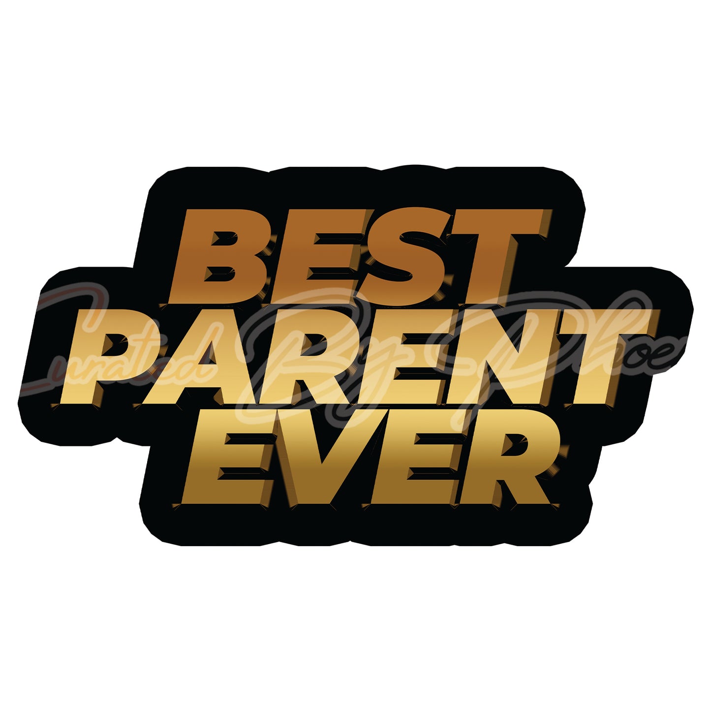 Custom PVC Photo Booth Prop Best Parent Ever