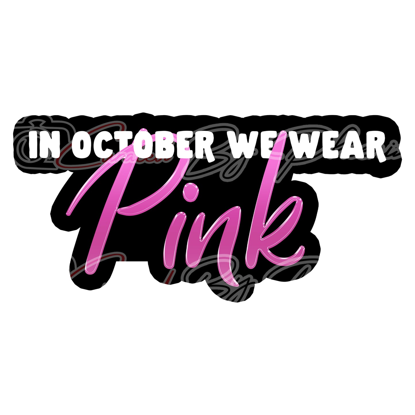  In October We Wear Pink prop-breast cancer photo booth props- breast cancer props-photo booth props-custom props- custom prop signs-props -Curated by Phoenix 