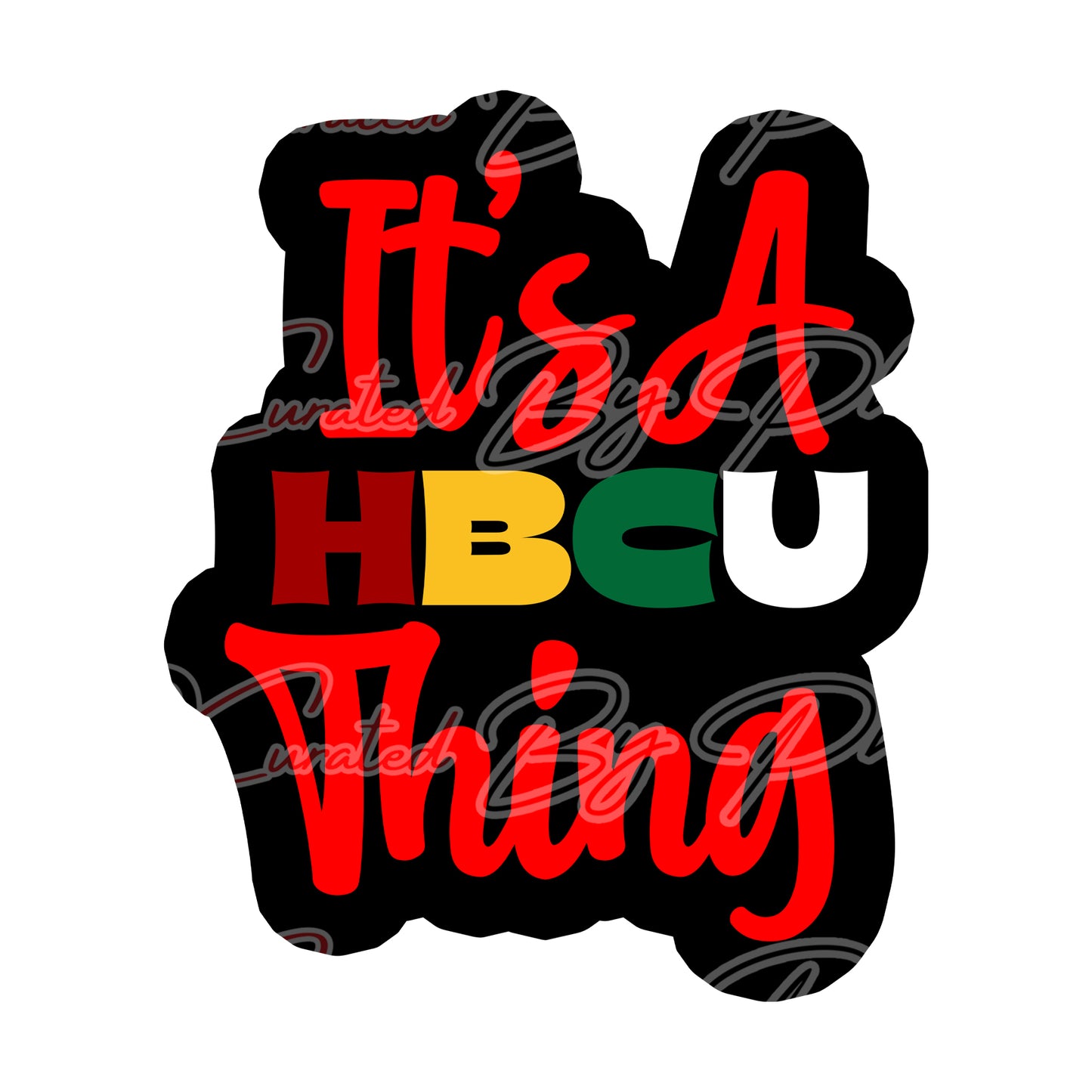 It's A HSBCU Thing  prop-college prop-college photo booth prop-photo booth props- props-photo booth props-custom props- custom prop signs-props -Curated by Phoenix