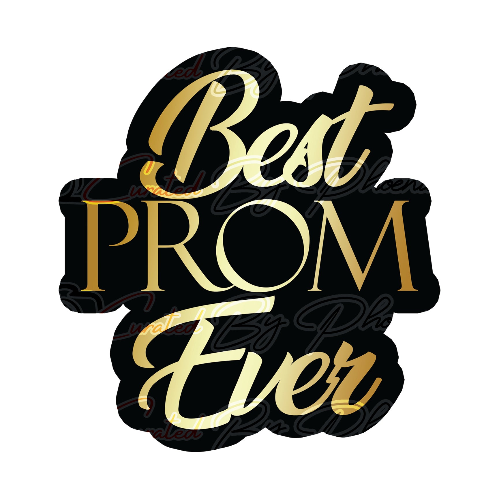 Best Prom Ever prop, prom photo booth prop,  prom props, photo booth props, custom prom props,  custom prop signs, props, Curated by Phoenix 