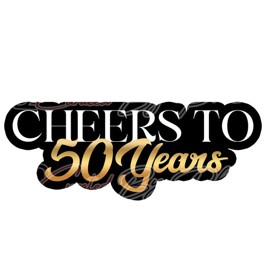 cheers to 50 years prop-celebration props-cheers prop-photo booth props- props-photo booth props-custom props- custom prop signs-props -Curated by Phoenix 
