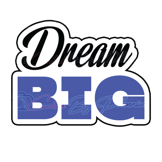 Dream Big prop-graduation photo booth props- graduation props-photo booth props-custom props- custom prop signs-props -Curated by Phoenix 