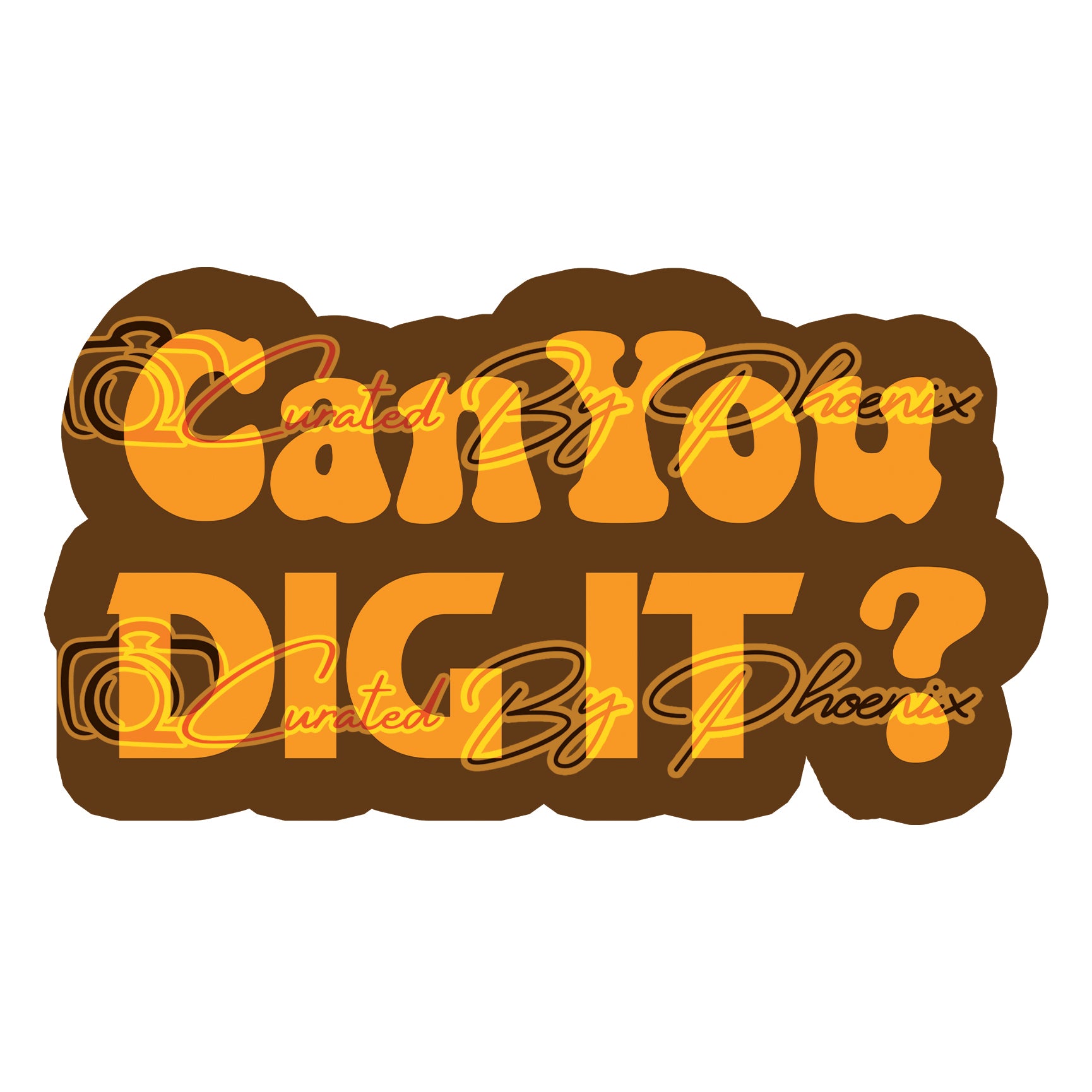 Can You Dig It Prop | Curated By Phoenix