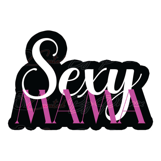  Sexy Mama prop-photo booth props- party props-photo booth props-custom props- custom prop signs-props -Curated by Phoenix 